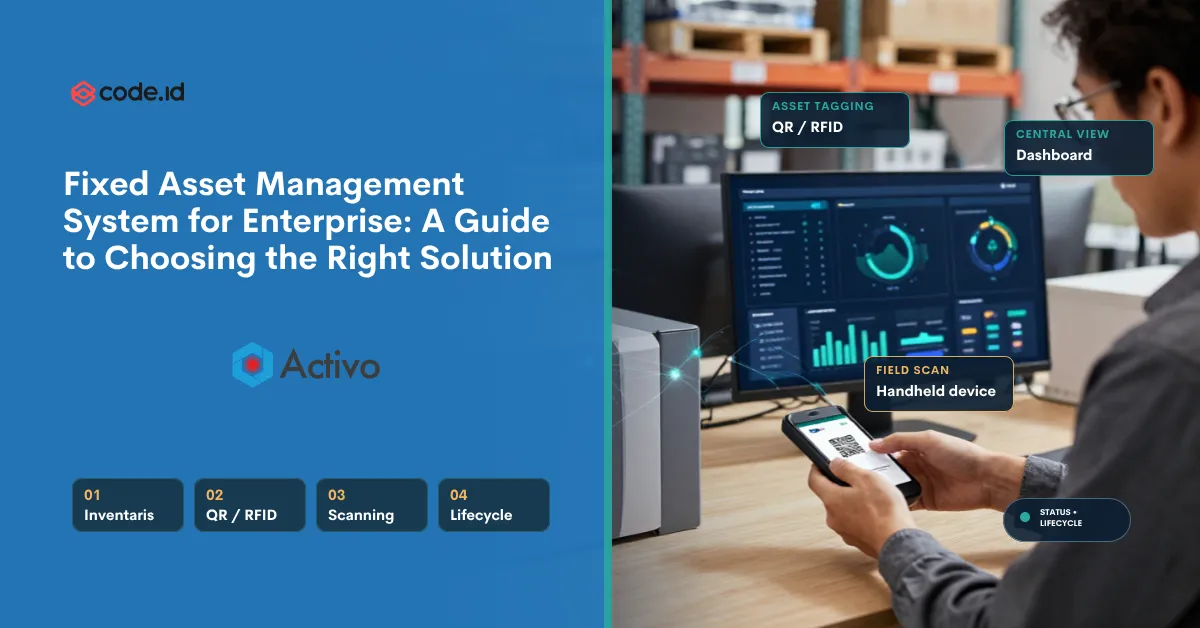 Fixed Asset Management System for Enterprise: Choosing the Right Solution